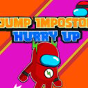 Jump Impostor Hurry Up 4 jump impostor hurry up